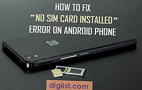 כיצד לתקן שום כרטיס SIM מותקן בשגיאה בטלפון אנדרואיד