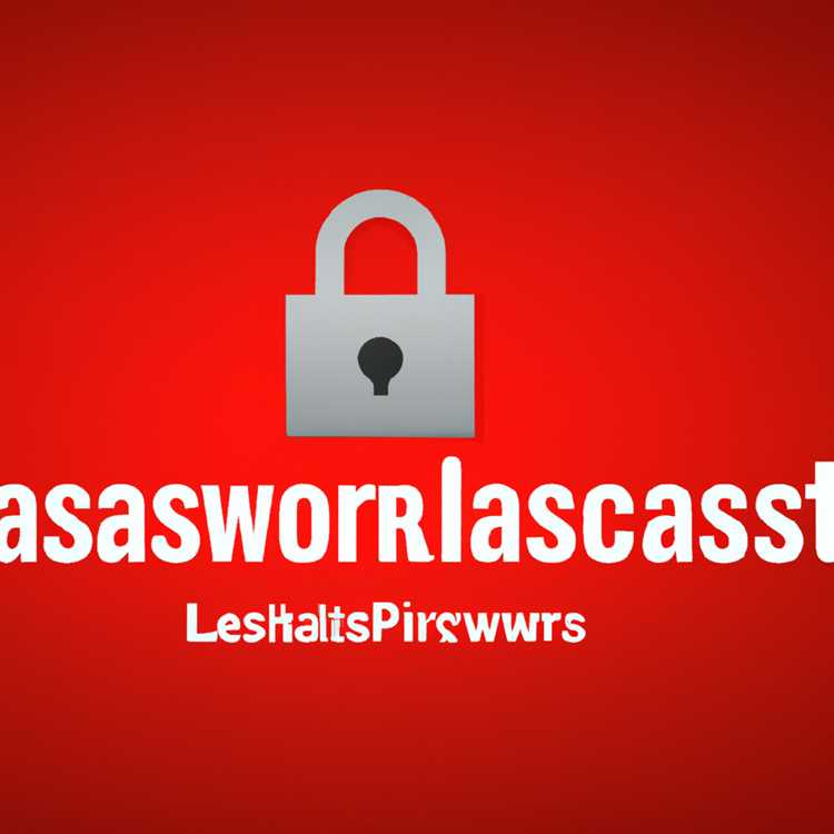 Những lợi ích của LastPass cho việc quản lý mật khẩu an toàn