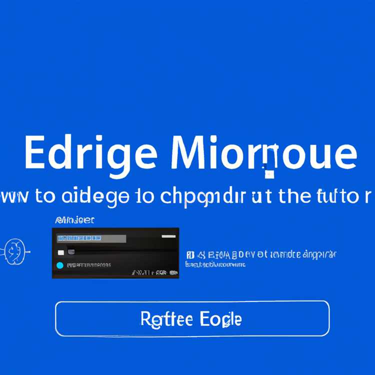 Hướng dẫn khắc phục sự cố - Cách khắc phục Microsoft Edge không hoạt động