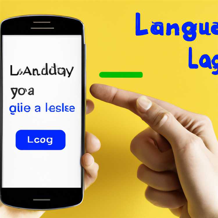 Schritt-für-Schritt-Anleitung zur Änderung der Sprache auf Ihrem Android-Gerät